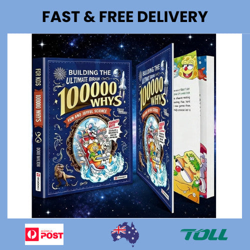 Building the Ultimate Brain: 100000 Whys – Fun and Joyful Science for Kids to Develop a Scientist’s Way of Thinking, Explore the